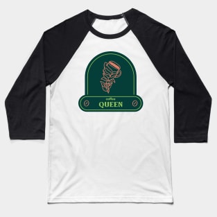 coffee queen vintage design Baseball T-Shirt